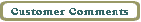 Customer Comments